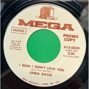 Linda Gayle I Wish I Didn't Love You / The Pilgrim Chapter 33 Country 45 MEGA